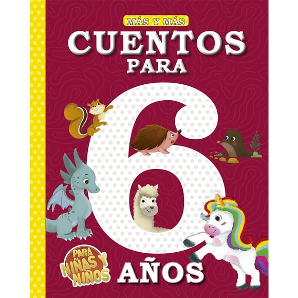Libro Más Y Más.. Cuentos Para Niños Y Niñas De 6 Años / 96 Páginas De 20,3 X 24,5 Cm. Tapa Cartoné Acolchada Con Foil.