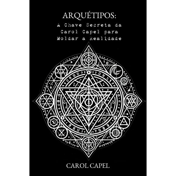 Libro Majosta Arquetipos: La Llave Secreta de Carol Capel para Moldear la Realidad (Edición en portugués)