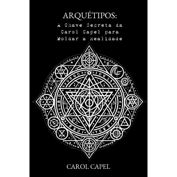 Libro Majosta Arquetipos: La Llave Secreta de Carol Capel para Moldear la Realidad (Edición en portugués)
