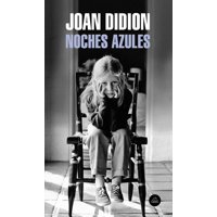 Literatura Random House - Noches Azules - Joan Didion