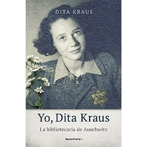 Roca Editorial - Libro Yo, Dita Kraus. La Bibliotecaria De Auschwitz