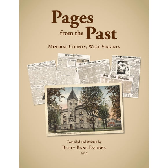 Libro publicado de forma independiente Pages from the Past: Mineral County, West Virginia