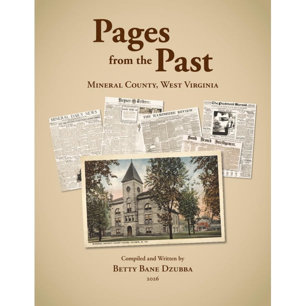 Libro publicado de forma independiente Pages from the Past: Mineral County, West Virginia