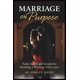 thumbnail image 1 of Libro El matrimonio a propósito: fe, habilidades y puntos de vista, 1 of 1