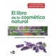 thumbnail image 1 of LIBRO El Libro De La Cosmética Natural - VARIOS AUTORES, 1 of 2