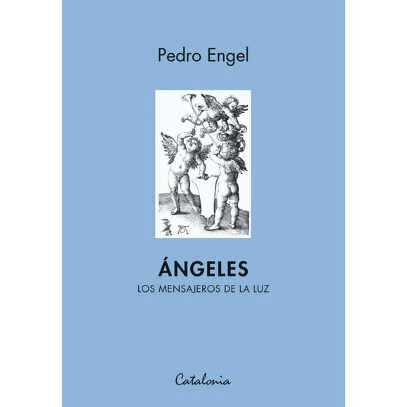 Ángeles. Los mensajeros de la luz