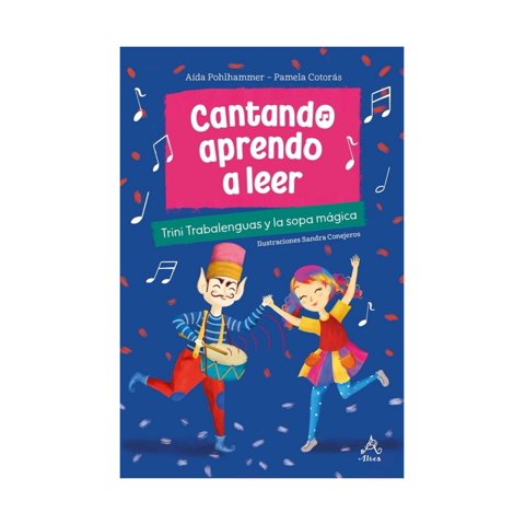 Altea - Libro Cantando Aprendo A Leer 1 - Pamela Cotorás - Aida Poh