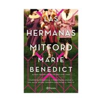 Planeta - Libro Las Hermanas Mitford Marie Benedict
