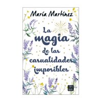 Crossbooks - Libro La Magia De Las Casualidades Imposibles María Martí