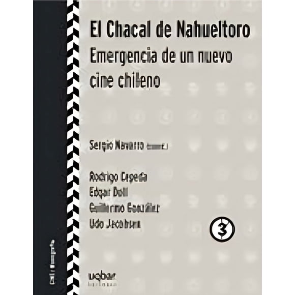 El Chacal de Nahueltoro. Emergencia de un nuevo cine chileno