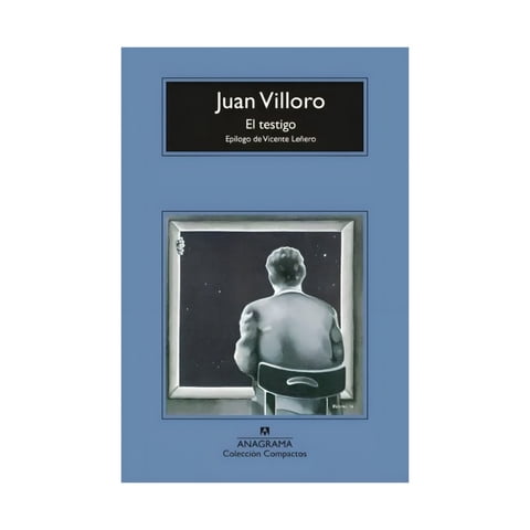 Anagrama - Libro El Testigo - Juan Villoro