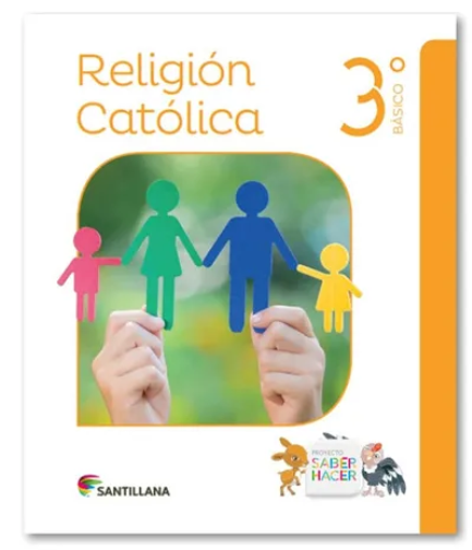 Santillana - Religión 3 Básico Saber Hacer