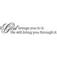 thumbnail image 1 of Decomural God Will Bring You Through It Religious WS-17383, 1 of 2