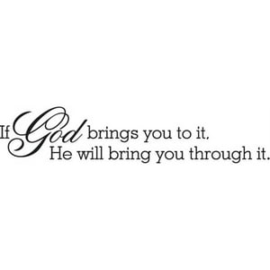Rienda Libre Graphics - Decomural God Will Bring You Through It Religious Ws-17383