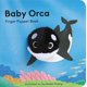 thumbnail image 1 of Libro de marioneta de dedo Baby Orca (16) – Chronicle Books, 1 of 1