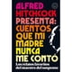 thumbnail image 1 of Libro Alfred Hitchcock Presenta: Cuentos Que Mi Madre, 1 of 2