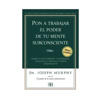 Arkano Books - Libro Pon A Trabajar El Poder De Tu Mente Subconciente Jo