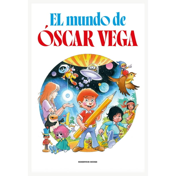 LIBRO El Mundo De Oscar Vega - Félix Vega Encina