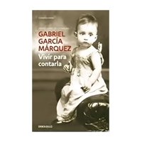 Debols!Llo - Libro Vivir Para Contarla Gabriel García Márquez