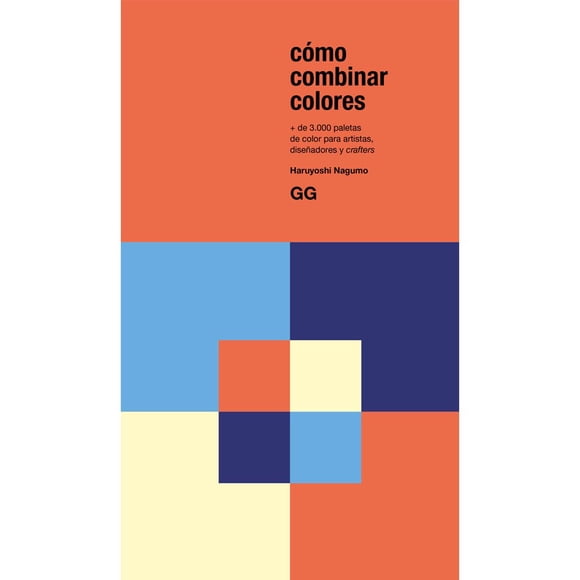 Como combinar colores. +3.000 paletas de color para artistas, diseñadores y crafters