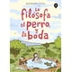 thumbnail image 1 of LIBRO La Filósofa, El Perro Y La Boda, 1 of 2