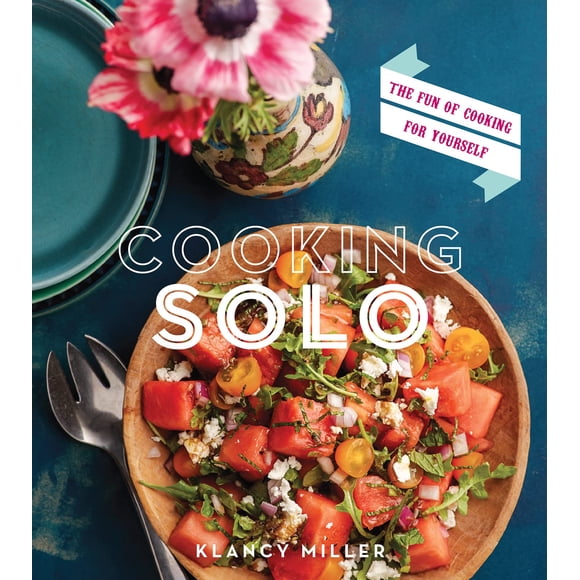 Libro Cocinar Solo: La Diversión de Cocinar para Ti - 100 Recetas