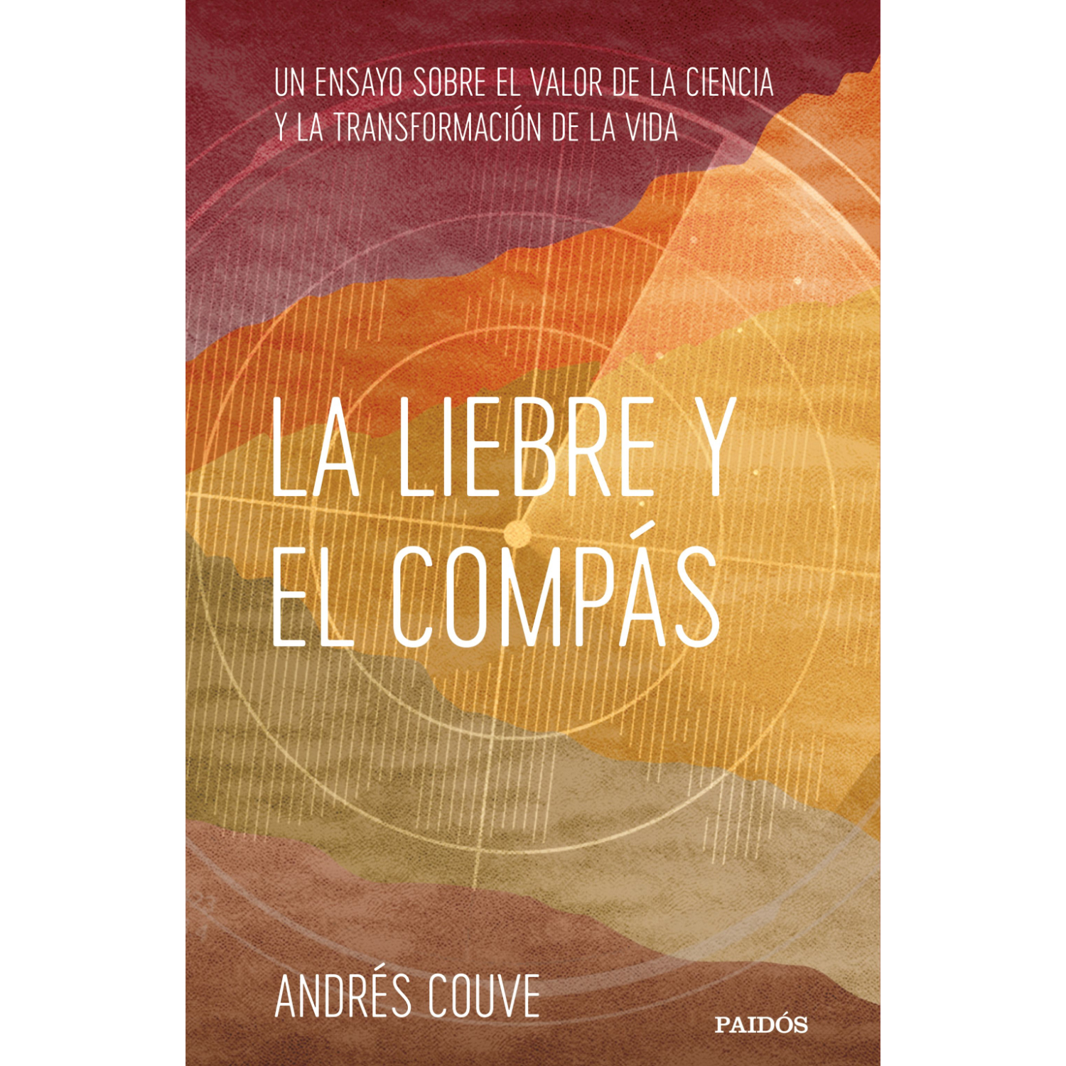 Paidos - Libro La Liebre Y El Compás