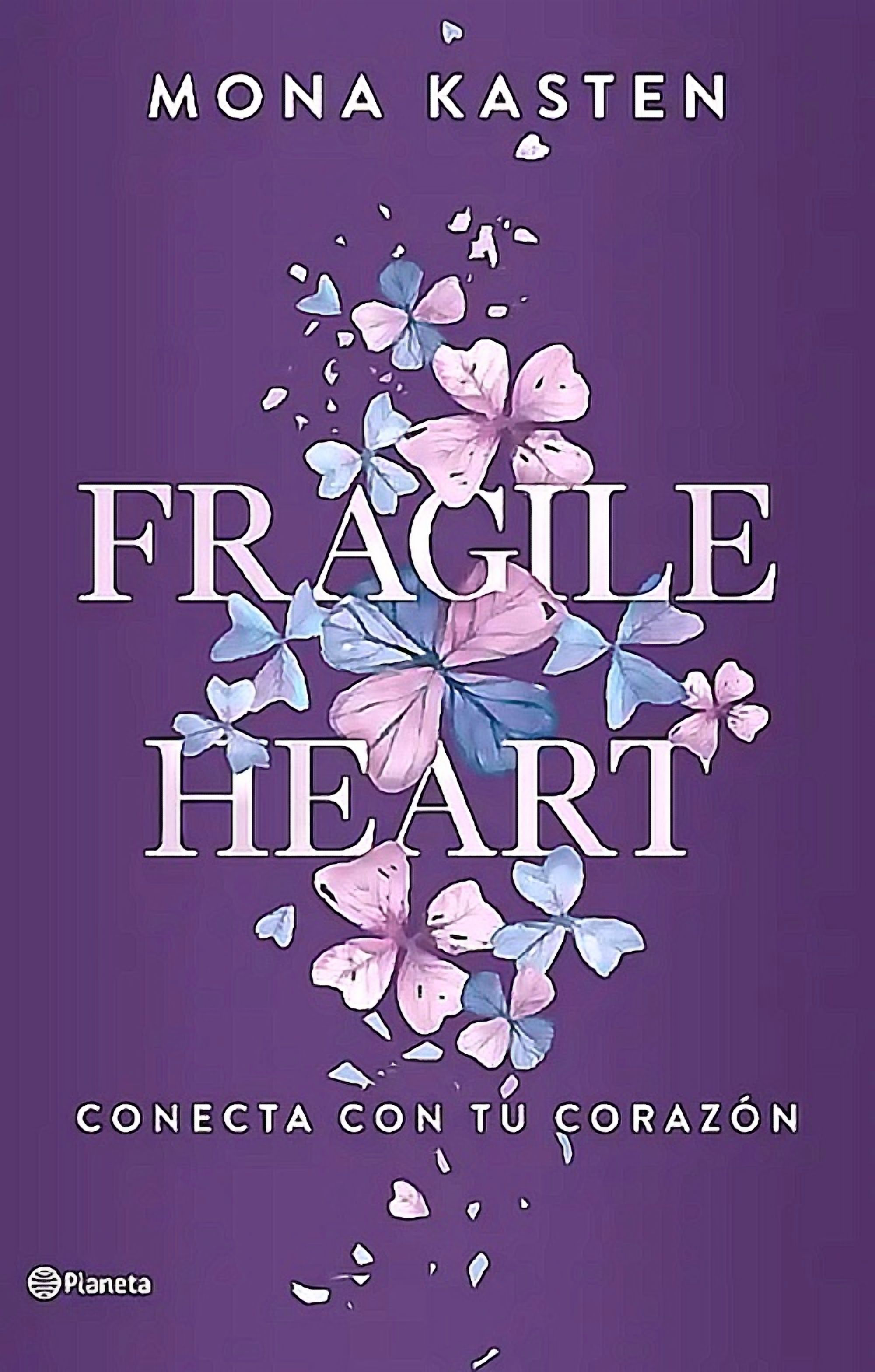 Planeta - Libro Fragile Heart. Conecta Con Tu Corazón - Mona Kasten