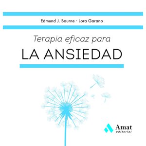 Amat Editorial - Libro Terapia Esencial Para La Ansiedad
