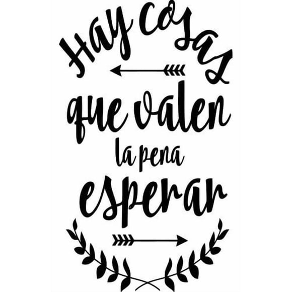 Frase Deco Hay Cosas Que Valen La Pena Esperar FR‑11008