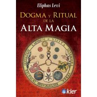 Kier - Libro Dogma Y Ritual De La Alta Magia - Eliphas Levi