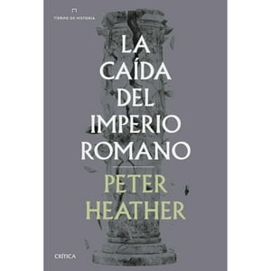Critica - Libro La Caída Del Imperio Romano