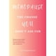thumbnail image 1 of Libro Menopausia: el cambio que no pediste. Ideas para empoderarte, 1 of 1