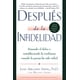 thumbnail image 1 of Libro Después de la infidelidad: Sanando el dolor y restableciendo la confianza cuando la pareja ha sido infiel (edición en español) - HarperCollins Espanol, 1 of 1