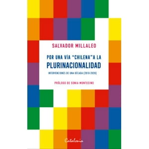 Catalonia - Por Una Via “Chilena” A La Plurinacionalidad.