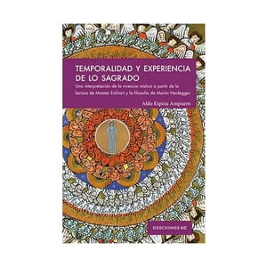 Ediciones Uc - Libro Temporalidad Y Experiencia De Lo Sagrado - Aldo Espin