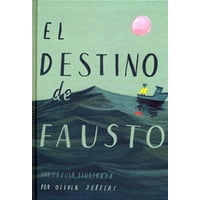 Fondo De Cultura Económica - El Destino De Fausto