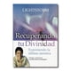 thumbnail image 1 of Recuperando tu divinidad, 1 of 2