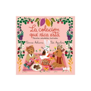 B De Blok - Libro La Colacion Que Rica Esta