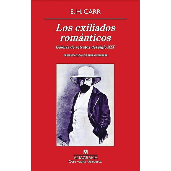 Libro Los Exiliados Románticos - Edward Hallett Carr