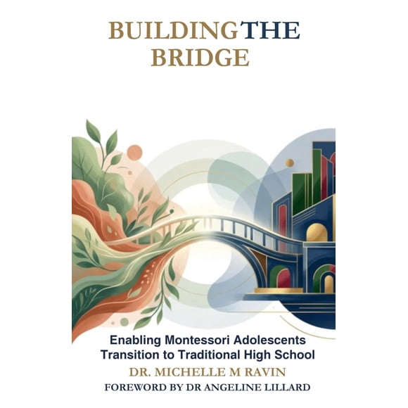 Libro Publicado De Forma Independiente Building The Bridge Montessori
