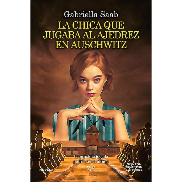 Libro La Chica Que Jugaba Al Ajedrez En Auschwitz - G. Saab