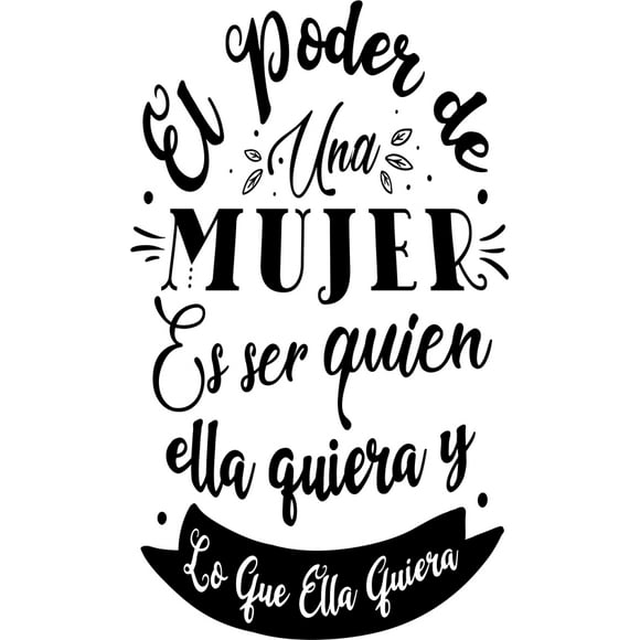 Frase Deco El Poder De Una Mujer Es Ser Quien FR-11096