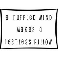 Rienda Libre Graphics - Decomural Ruffled Mind Restless Pillow Ws-15983