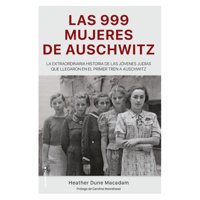 Roca Editorial - Libro 999 Las Mujeres De Auschwitz