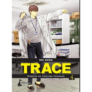 Kitsune Books - Trace: Experto En Ciencias Forenses 4