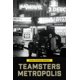 thumbnail image 1 of Libro Teamsters Metropolis - University of Michigan Press, 1 of 1