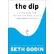 thumbnail image 1 of Portafolio de Libro The Dip: Renunciar y Persistir, 1 of 1