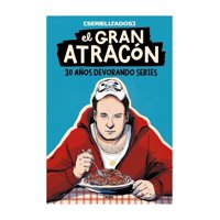 Rba - Libro El Gran Atracón /Serielizados