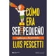 thumbnail image 1 of Libro Cómo Era Ser Pequeño - Luis María Pescetti, 1 of 2